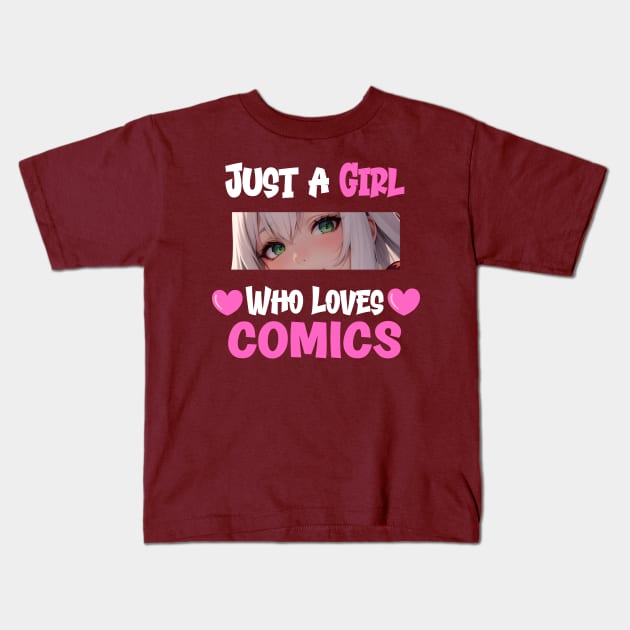 Just a Girl Who Loves Comics Kids T-Shirt by ForbiddenGeek